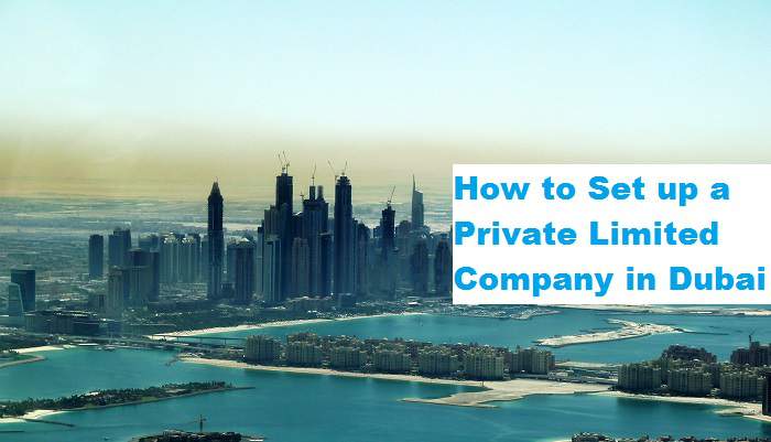 How to set up a Private limited company in Dubai