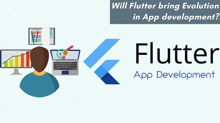 Will Flutter bring Evolution in App development?