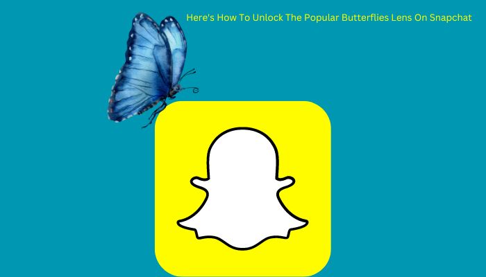 Here's How To Unlock The Popular Butterflies Lens On Snapchat