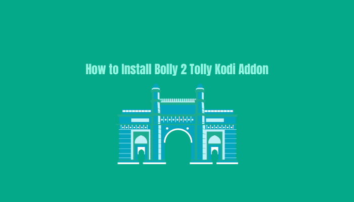 How To Install Bolly 2 Tolly Kodi Addon for Bollywood Content