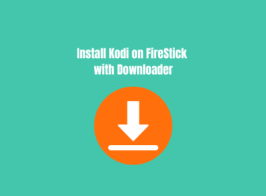 How to Install Kod on Firestick with Downloader Code