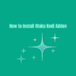 How to Install Otaku Kodi Addon for Free Anime