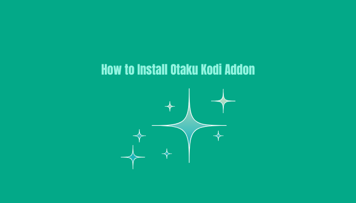 How to Install Otaku Kodi Addon for Free Anime