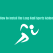 How To Install The Loop Kodi Sports Addon